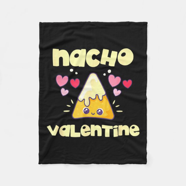 Nacho Valentine Valentines Day Mexican Food  Fleece Blanket (Front)