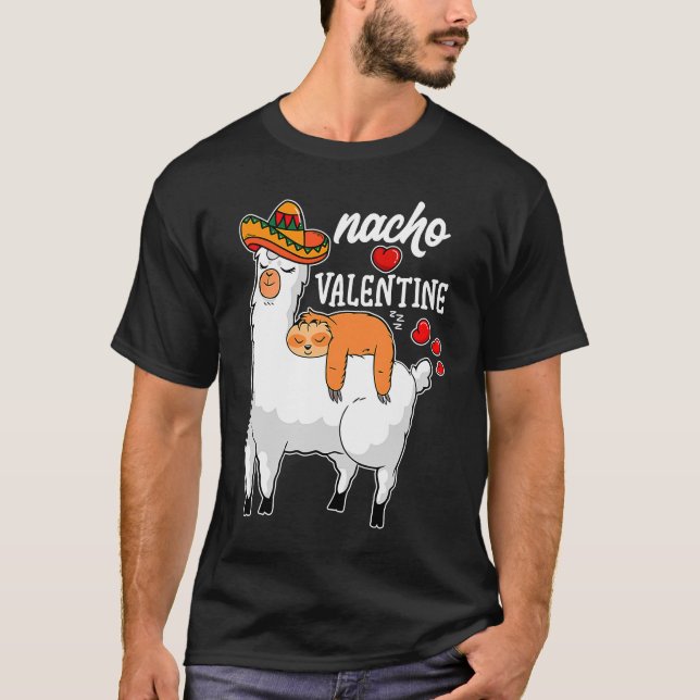 Nacho Valentine  Valentine's Day Sloth Riding Llam T-Shirt (Front)