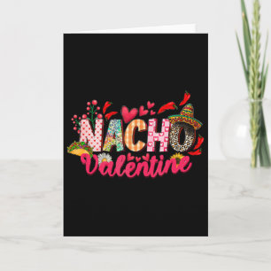 Nacho Valentine With Mexico Sombrero Valentines Da Card
