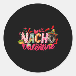 Nacho Valentine With Mexico Sombrero Valentines Da Classic Round Sticker
