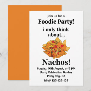 Nachos Food I Only Think About Nachos Invitation