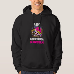 Nada Born To Be A Bookworm Personalised Hoodie