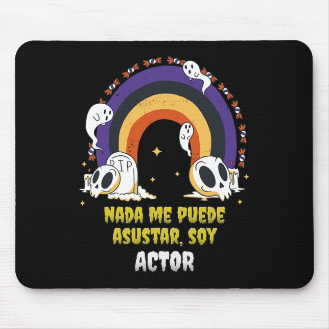 Nada Me Asusta Soy Actor - Halloween Arcoiris  Mouse Mat (Front)