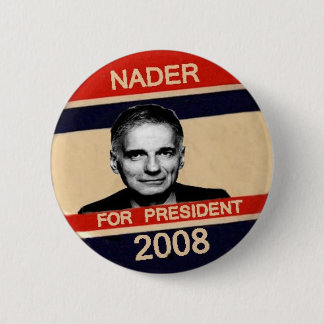Nader For President Button