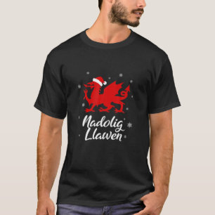 Nadolig Llawen Wales Welsh Cymru Merry Christmas D T-Shirt