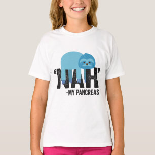 Nah my Pancreas Funny Diabetes Blue Ribbon Sloth T-Shirt