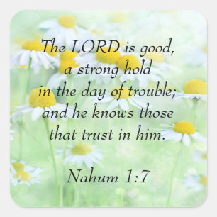 Nahum 1:7 square sticker