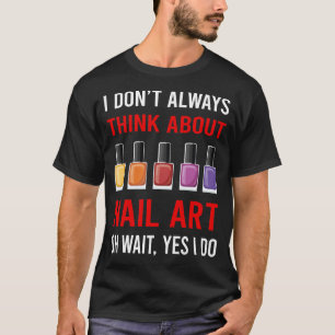 Nail Art Nails Tech Manicure Manicurist Pedicurist T-Shirt