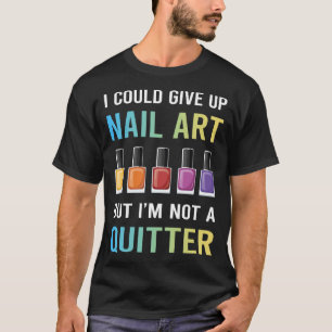 Nail Art Nails Tech Manicure Manicurist Pedicurist T-Shirt