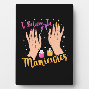 Nail Artist Believe In Manicures Plaque