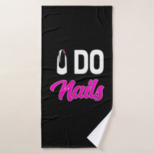 Nail Artist Do Nails Bath Towel