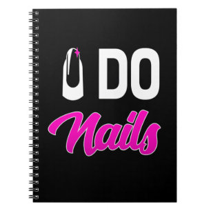 Nail Artist Do Nails Notebook