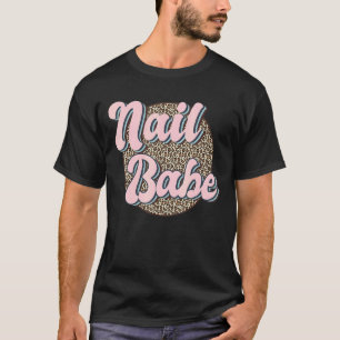 Nail Babe Nail Artist Retro Nail Technician 1 T-Shirt