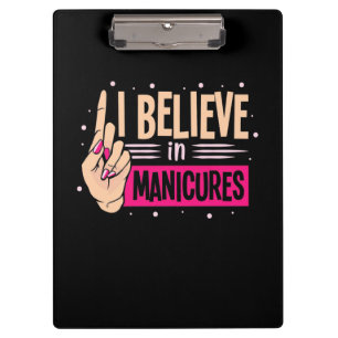 Nail Boss Believe In Manicures Clipboard