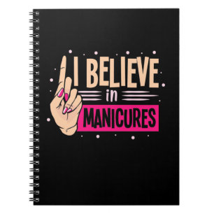 Nail Boss Believe In Manicures Notebook