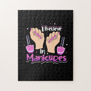 Nail Hustler Believe In Manicures Jigsaw Puzzle