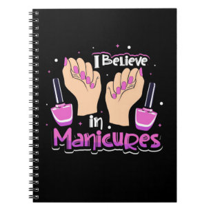 Nail Hustler Believe In Manicures Notebook