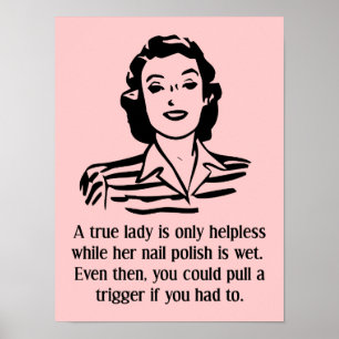 Nail Polish Helpless Funny Poster Sign
