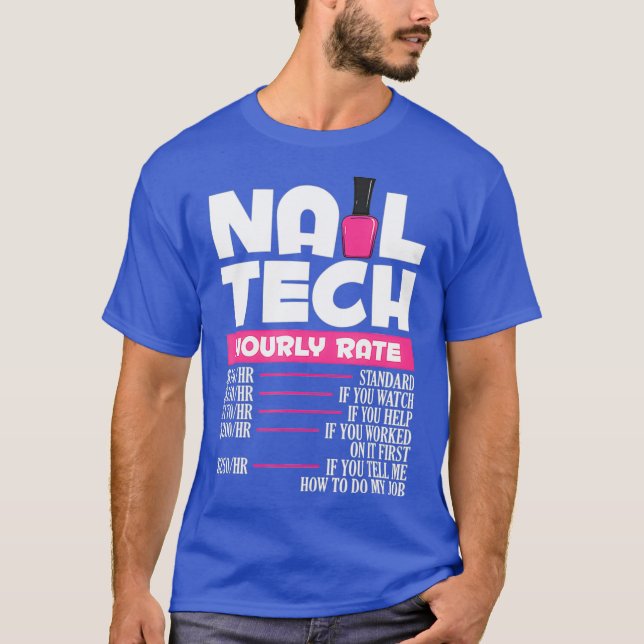 Nail Polish Manicurist Pedicurist Nail Artists T-Shirt (Front)