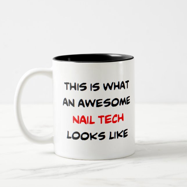 nail tech, awesome Two-Tone coffee mug (Left)