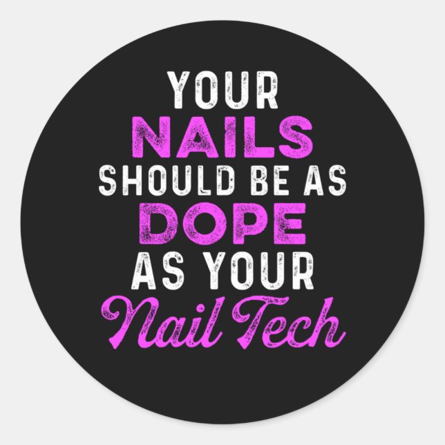 Nail Tech Colour Polish Manicurist Pedicurist Gift Classic Round Sticker (Front)