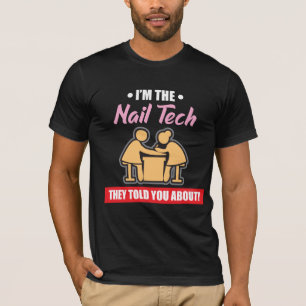 Nail Tech cosmetician Gift - Funny Occupation Joke T-Shirt