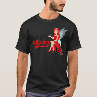Nail Tech Fairy Cosmetics Nail Technician Manicuri T-Shirt