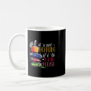 Nail Tech Nail Technician Manicurist Nails Artist  Coffee Mug