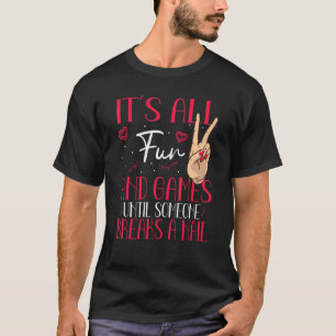 Nail Tech Nail Technician Manicurist Nails Artist T-Shirt