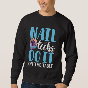 Nail Tech Quote Work Uniform Nail Polish Leopard C Sweatshirt