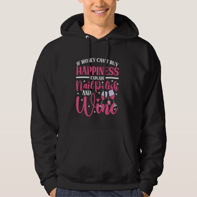 Nail Tech Quote Work Uniform Nail Polish Wine If M Hoodie (Front)