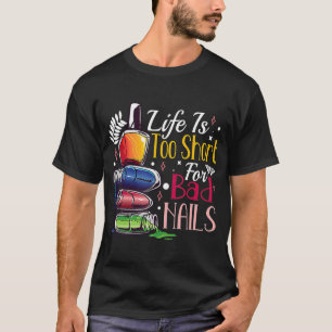 Nail Tech Technician Manicurist Woman Colourful Po T-Shirt