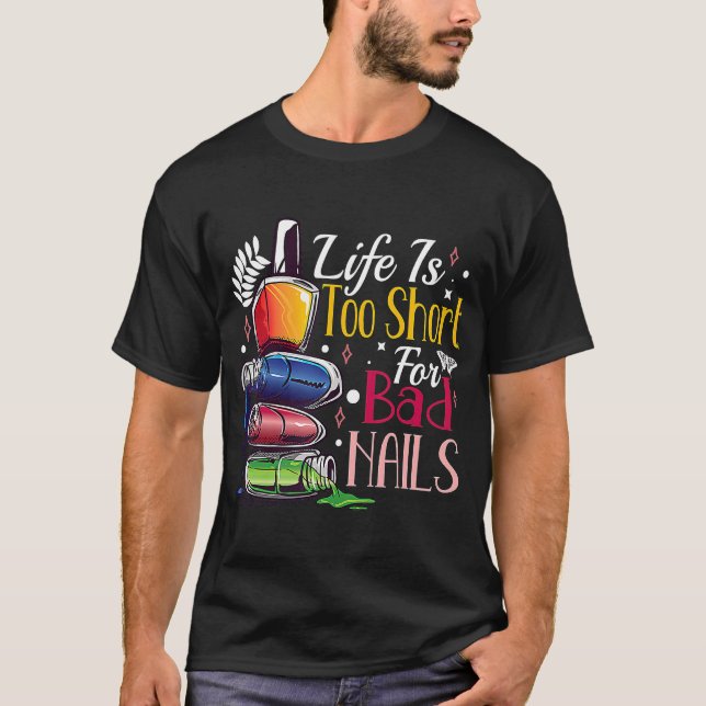 Nail Tech Technician Manicurist Woman Colourful Po T-Shirt (Front)