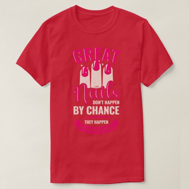Nail Tech Technologist Profession Manicurist Gift  T-Shirt (Design Front)