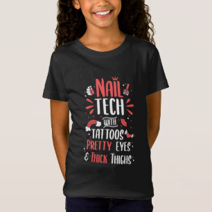 Nail Tech With Tattoos T-Shirt