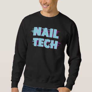 Nail Tech Work Uniform Nail Polish Glitch Retro Sweatshirt