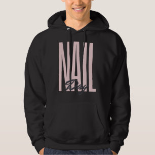 Nail Techician Hoodie