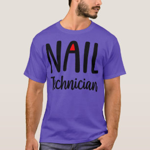 Nail Technician 1 T-Shirt