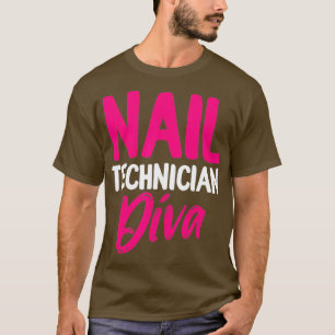 Nail Technician Boss Nail Tech Artist Manicurist T-Shirt