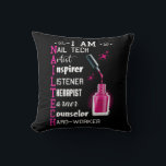 Nail Technician Counsellor Nail Tech Artist Manicu Cushion<br><div class="desc">Nail Technician Counsellor Nail Tech Artist Manicurist</div>