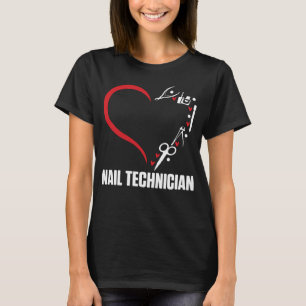 Nail Technician Heart Mani Nail Tech Artist Manicu T-Shirt