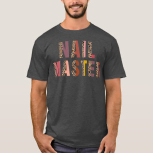 Nail Technician Master Manicurist Beauty Nail T-Shirt
