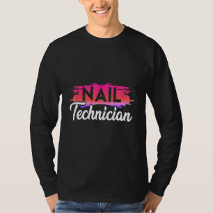 Nail Technician Nail Tech Artist Manicurist 11 T-Shirt