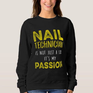 Nail Technician Nail Tech Artist Manicurist 12 Sweatshirt