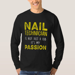 Nail Technician Nail Tech Artist Manicurist 12 T-Shirt