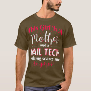 Nail Technician Nail Tech Artist Manicurist Mom T-Shirt