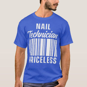 Nail Technician Price Nail Tech Artist T-Shirt