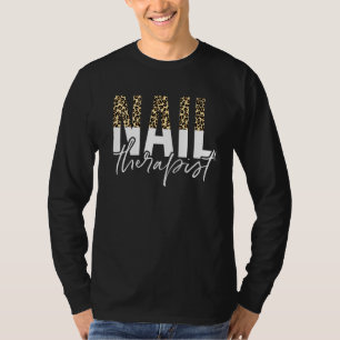 Nail Therapist Leopard Nail Artist Nail Tech  1 T-Shirt