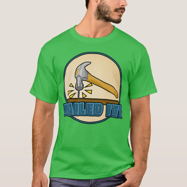Nailed It 80s T-Shirt (Front)