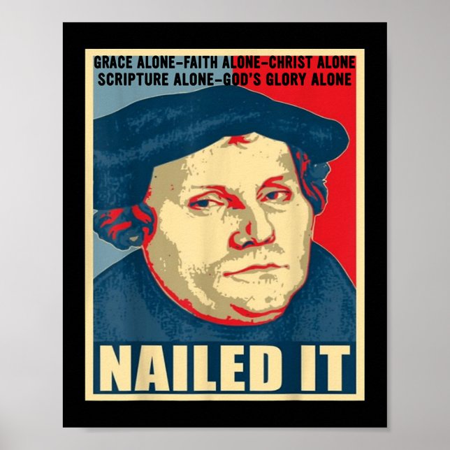Nailed It Protestant Reformation Day Martin Luther Poster (Front)